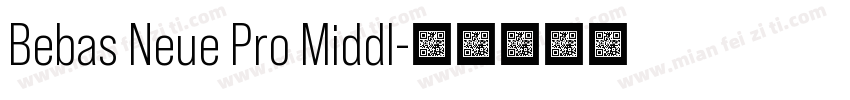 Bebas Neue Pro Middl字体转换
